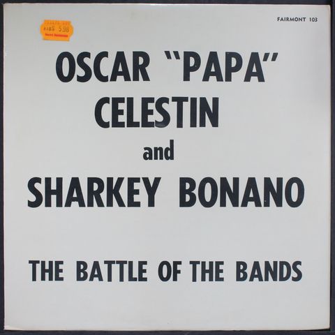 OSCAR 'PAPA' CELESTIN & SHARKEY BONANO