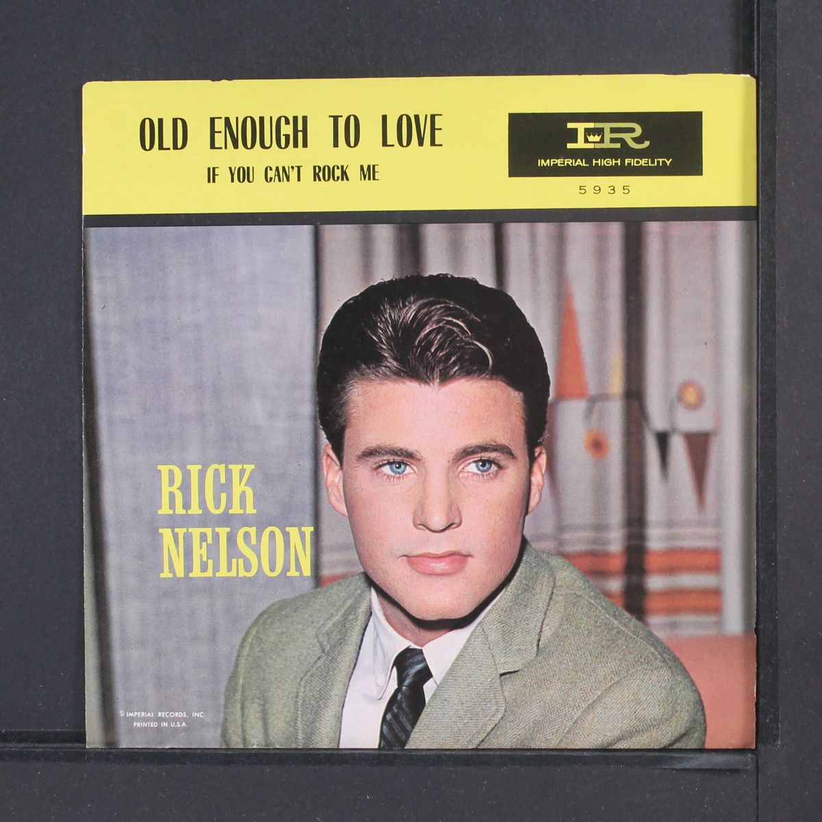 old enough to love / if you can't rock me by RICK NELSON