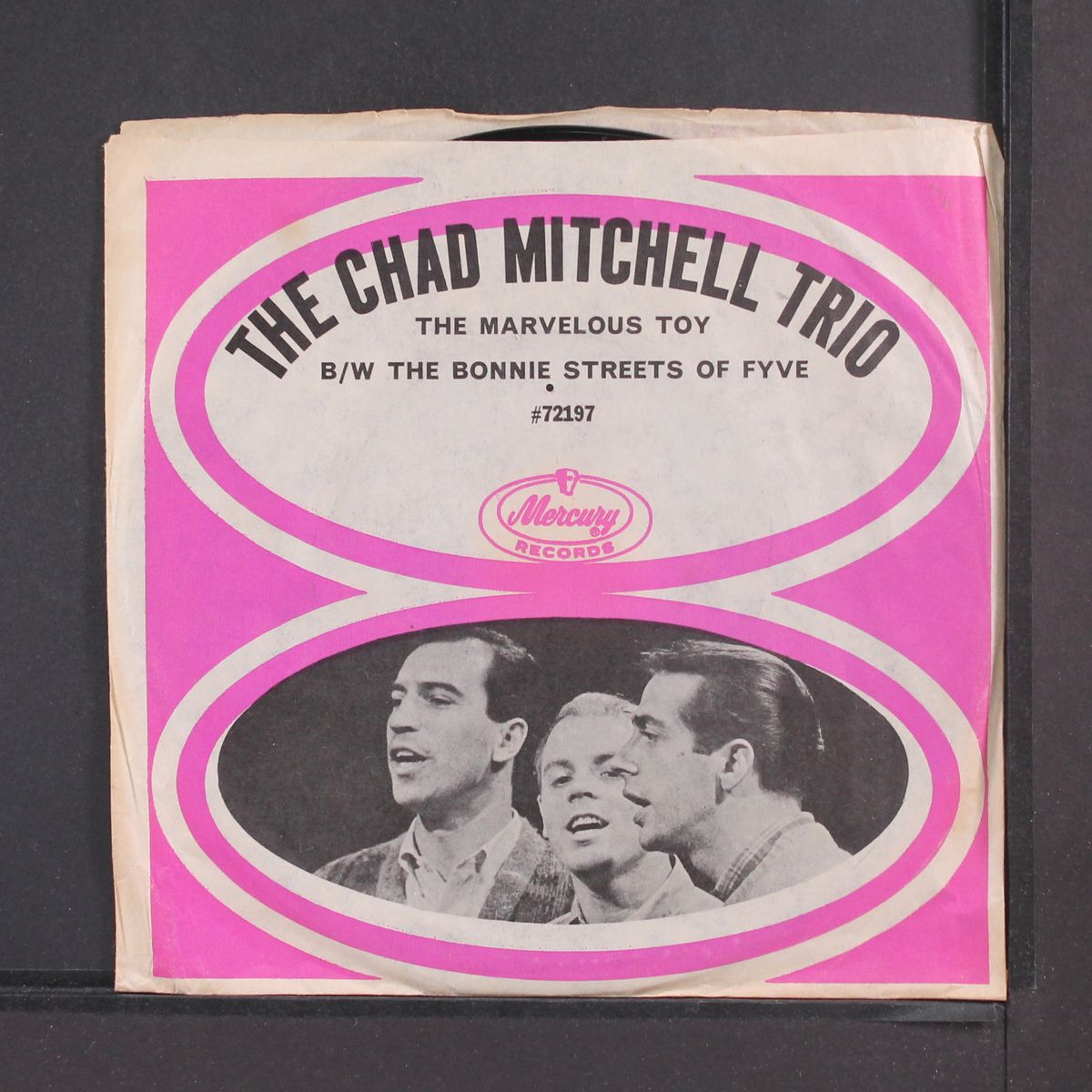 the marvelous toy / the bonnie streets of fyve by CHAD MITCHELL TRIO