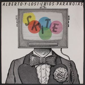 ALBERTO Y LOST TRIOS PARANOIAS