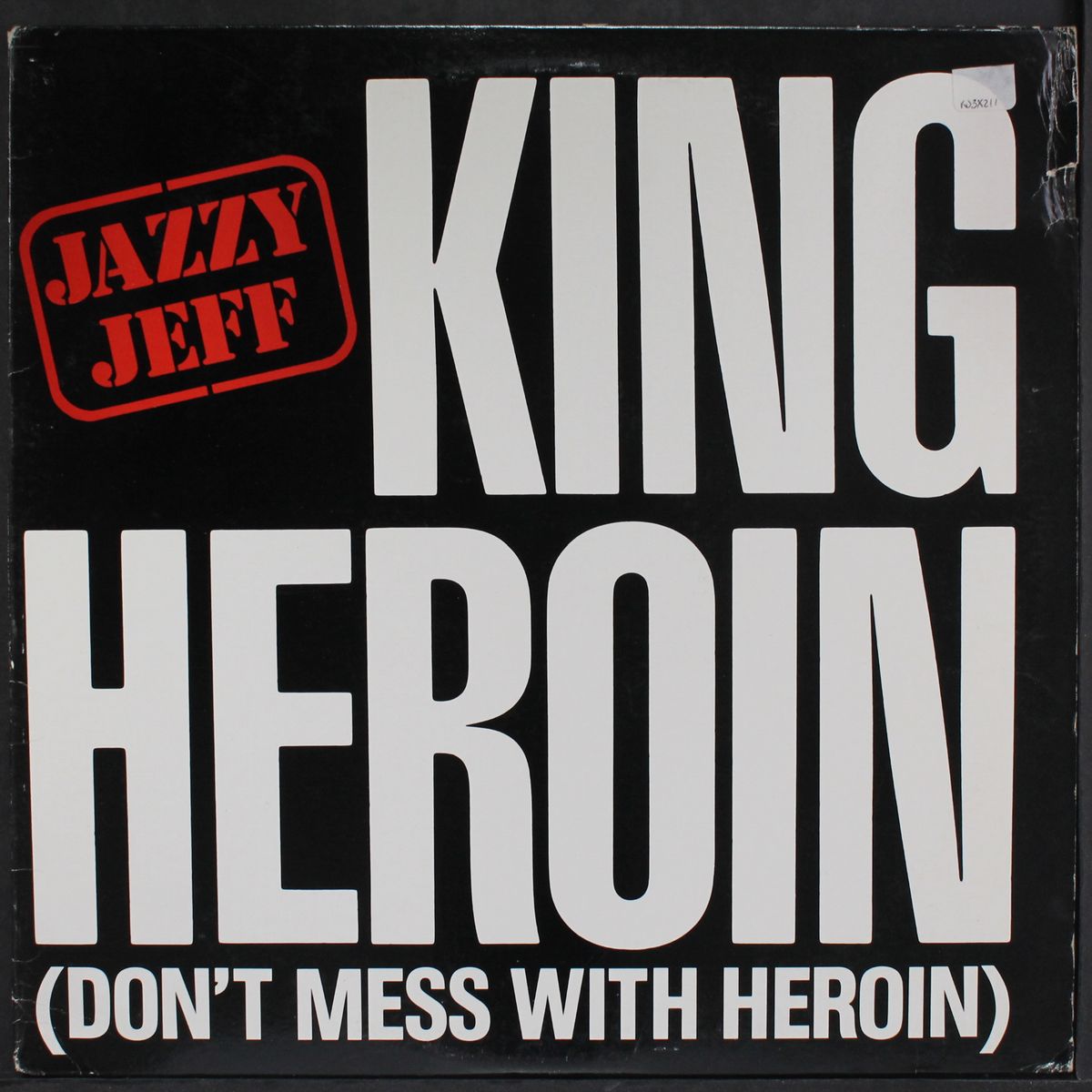 king heroin by JAZZY JEFF