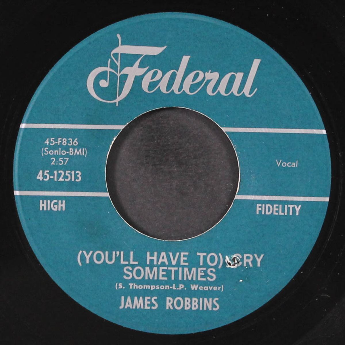 (you'll have to) cry sometimes / (walk with me) each and every day by JAMES ROBBINS