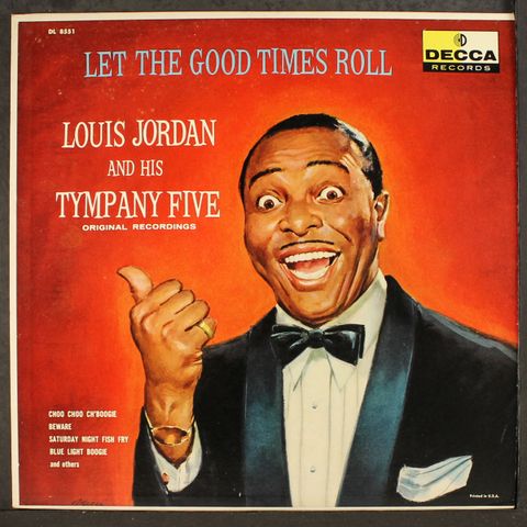 LOUIS JORDAN & HIS TYMPANY FIVE