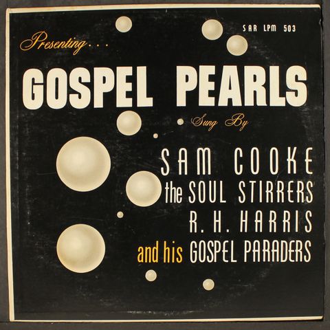 SAM COOKE / R.H. HARRIS & GOSPEL PARADERS