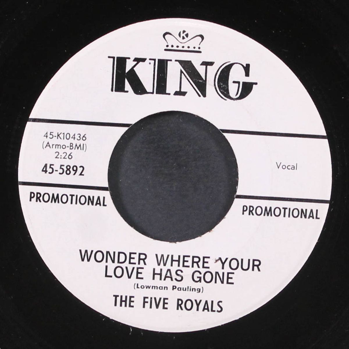 wonder where your love has gone / i need your lovin' baby by FIVE ROYALS