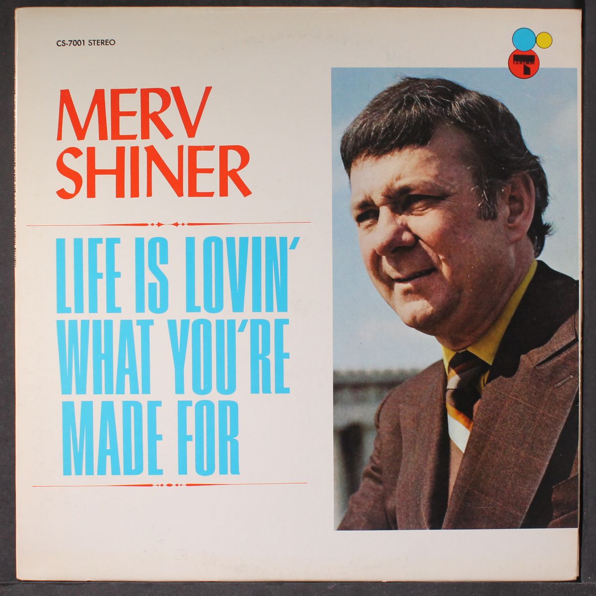 life is lovin' what you're made for by MERV SHINER