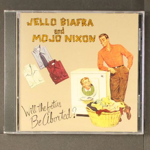 JELLO BIAFRA & MOJO NIXON