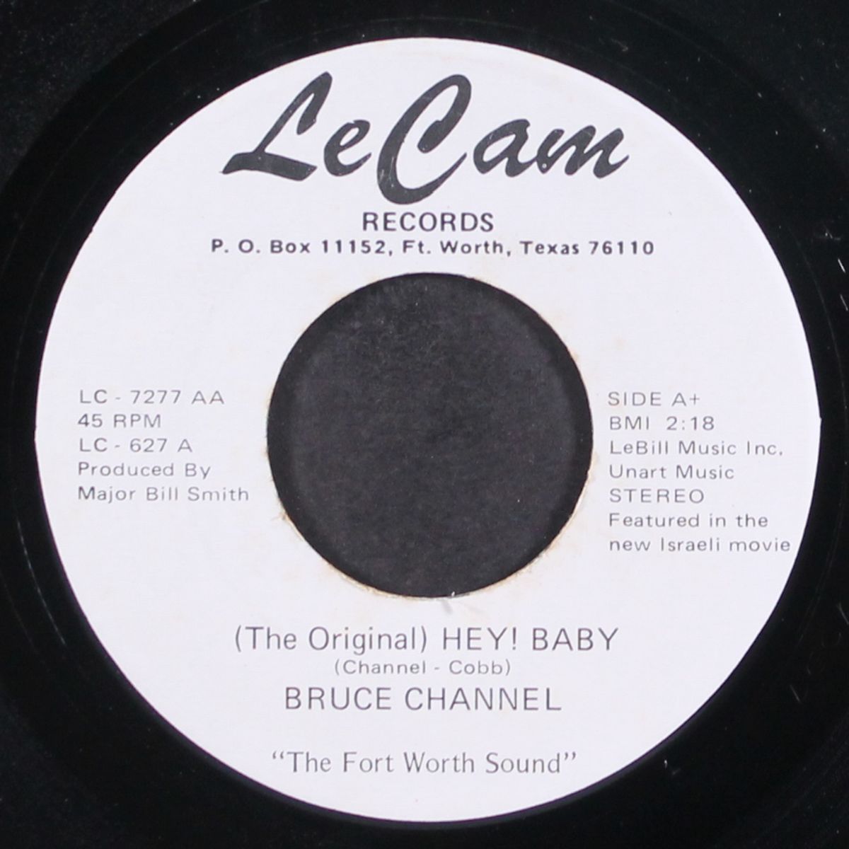 (the original) hey baby / the king is free (love me) by BRUCE CHANNEL & MAJOR BILL SMITH
