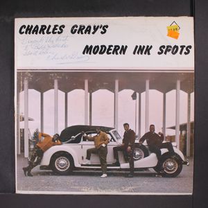 CHARLES GRAY'S MODERN INK SPOTS