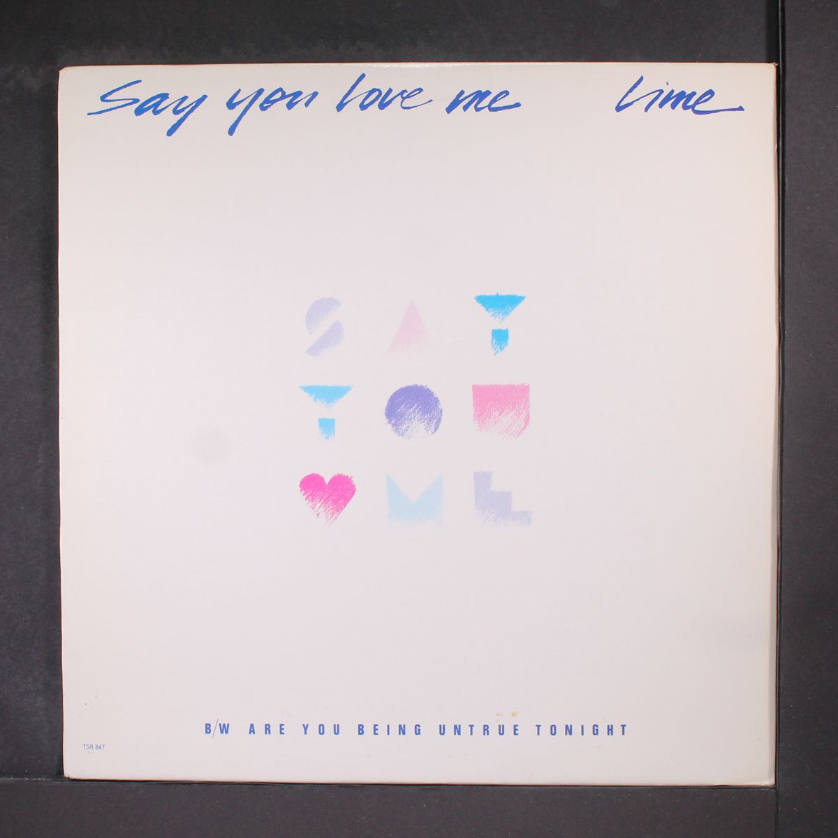 say you love me (remix) / are you being untrue tonight by LIME
