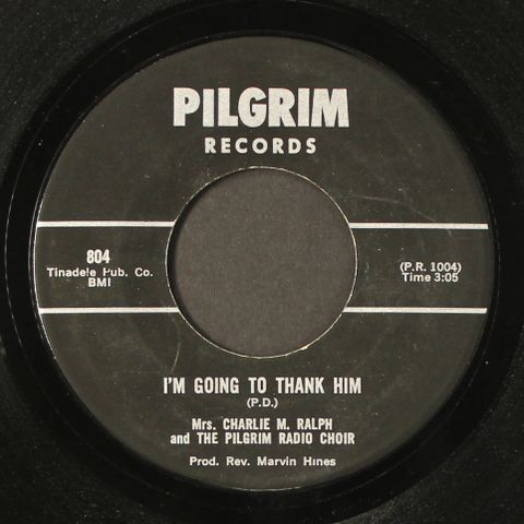 MRS. CHARLIE M. RALPH & THE PILGRIM RADIO CHOIR