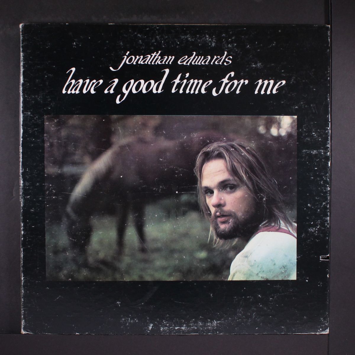 have a good time for me by JONATHAN EDWARDS