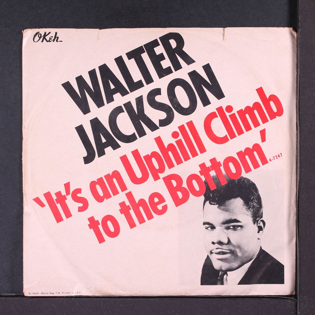 it's an uphill climb to the bottom / tear for tear by WALTER JACKSON