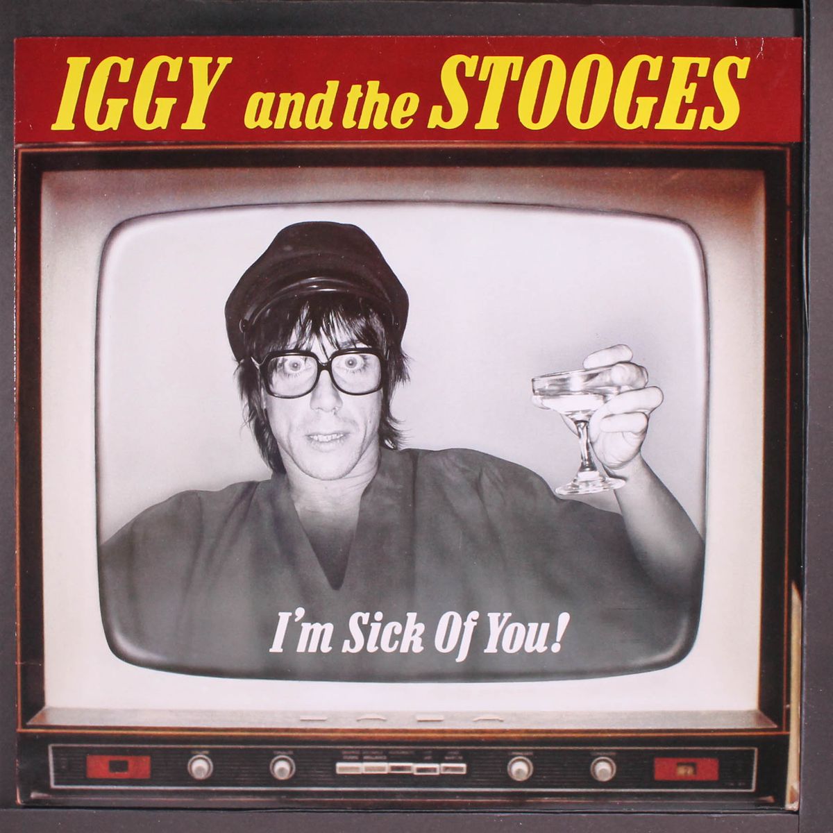 i'm sick of you by IGGY & STOOGES