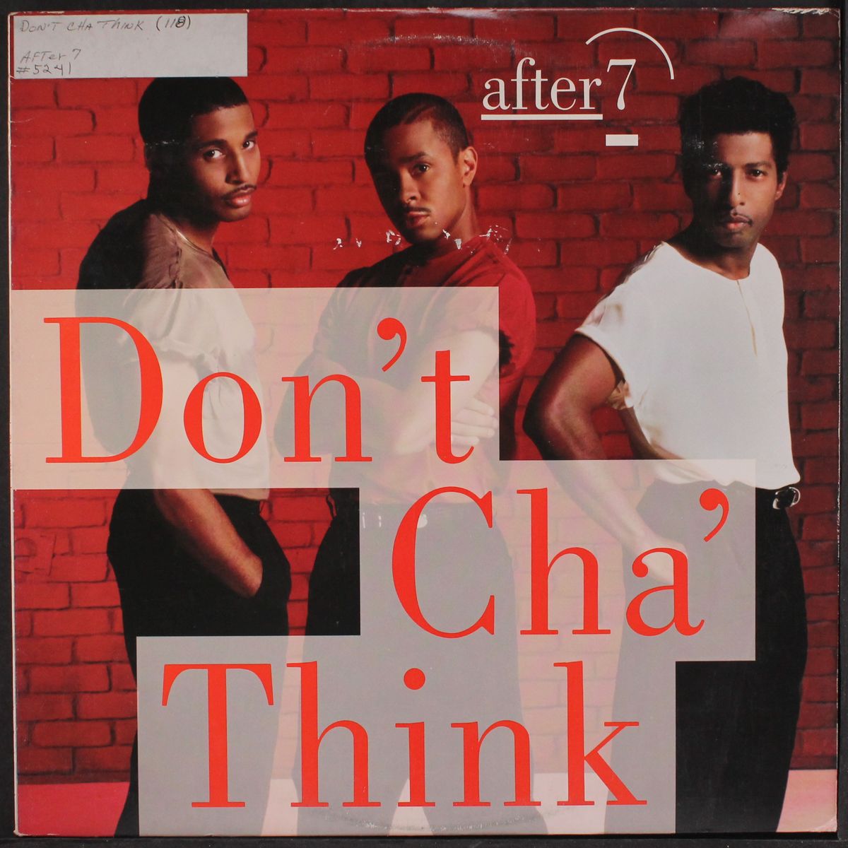 don't cha' think by AFTER 7