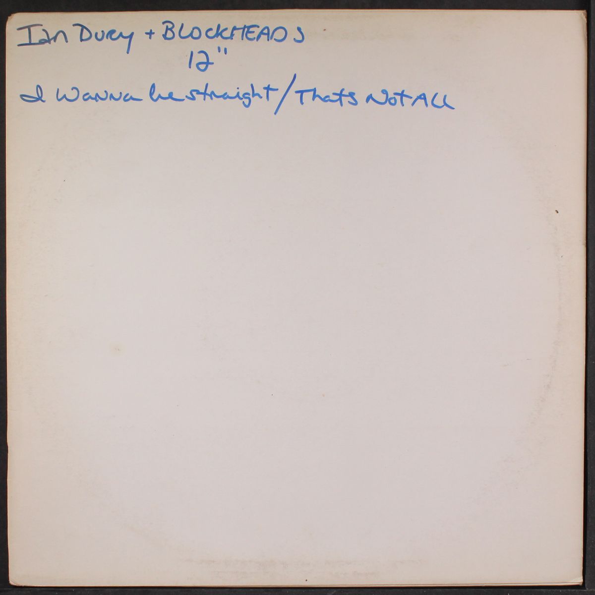 i want to be straight / that's not all by IAN DURY & THE BLOCKHEADS