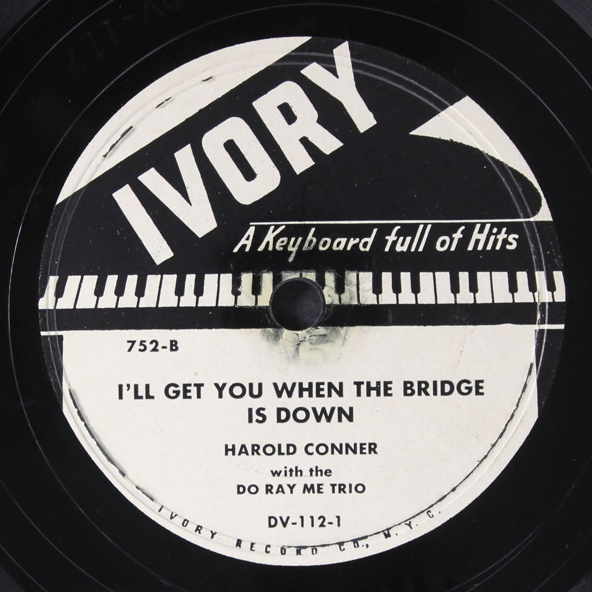 i done no wrong / i'll get you when the bridge is down by HAROLD CONNER