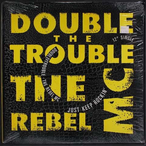 DOUBLE THE TROUBLE + THE REBEL MC