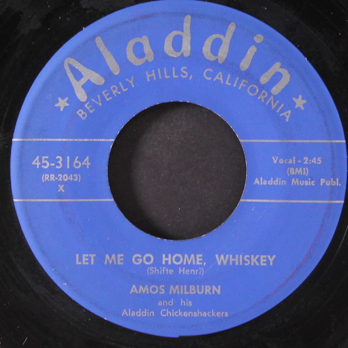let me go home, whiskey / three times a fool by AMOS MILBURN