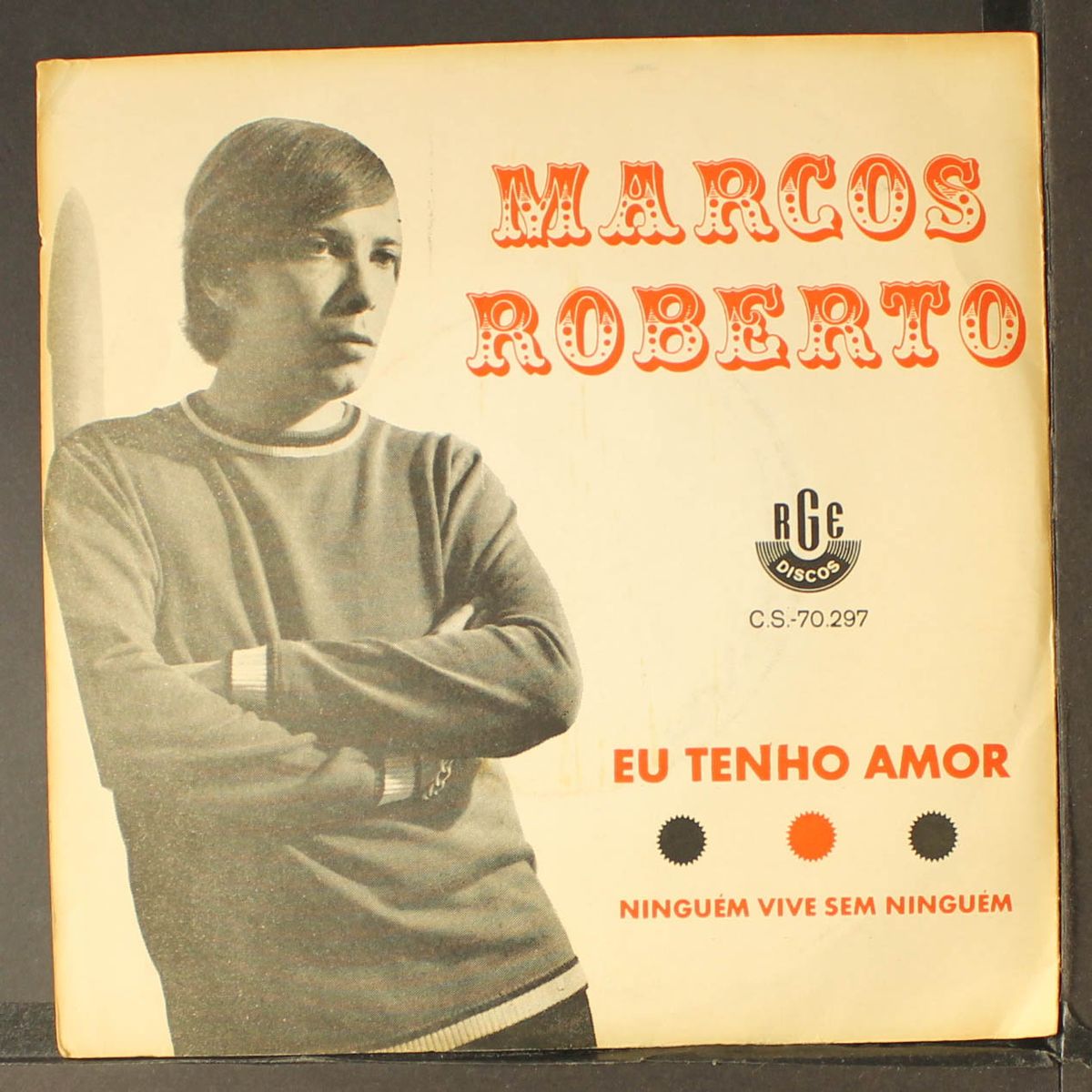 eu tenho amor / ninguem vive sem ninguem by MARCOS ROBERTO