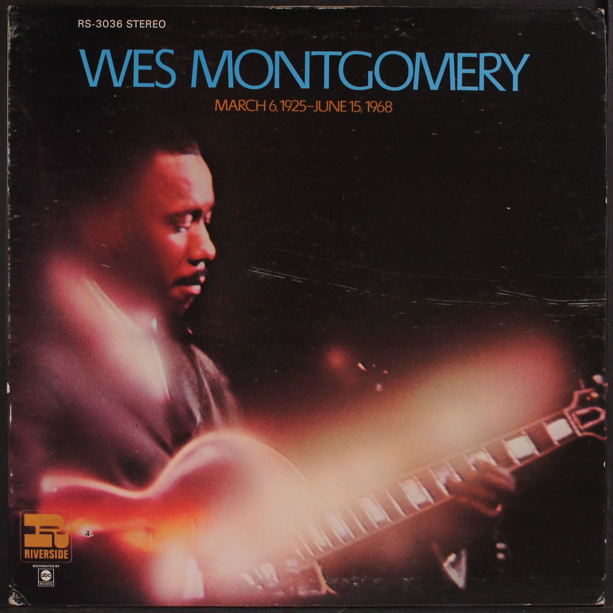 march 6, 1925 - june 15, 1968 by WES MONTGOMERY