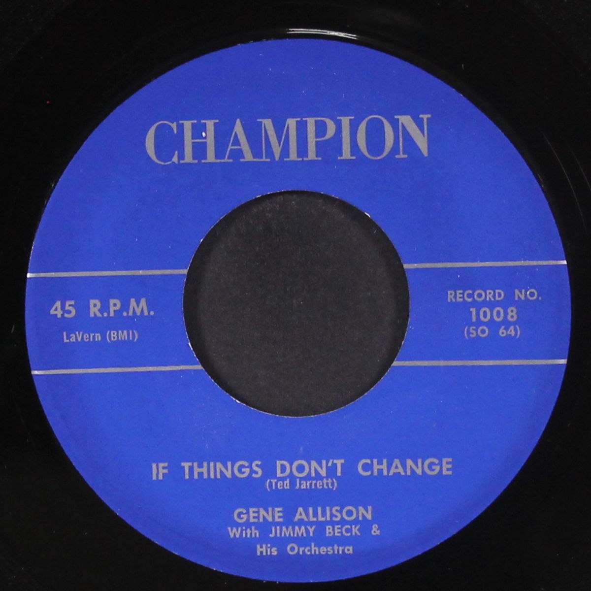 if things don't change / goodbye my love by GENE ALLISON