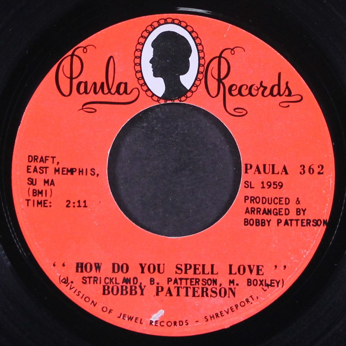 how do you spell love / she don't have to see you by BOBBY PATTERSON