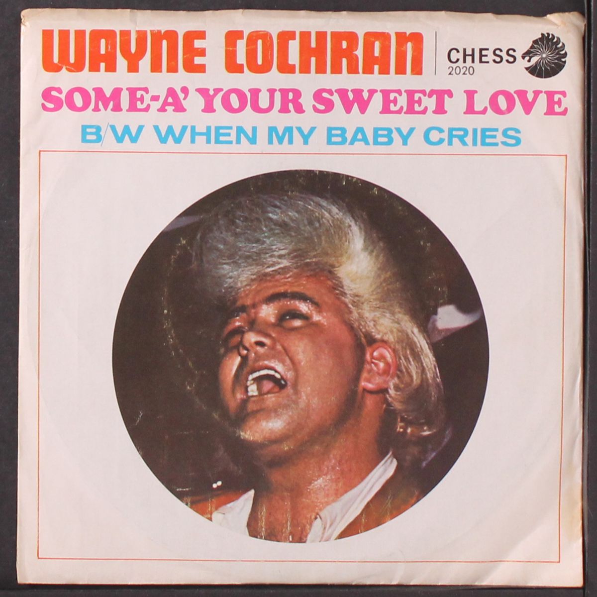 when my baby cries / some-a' your sweet love by WAYNE COCHRAN