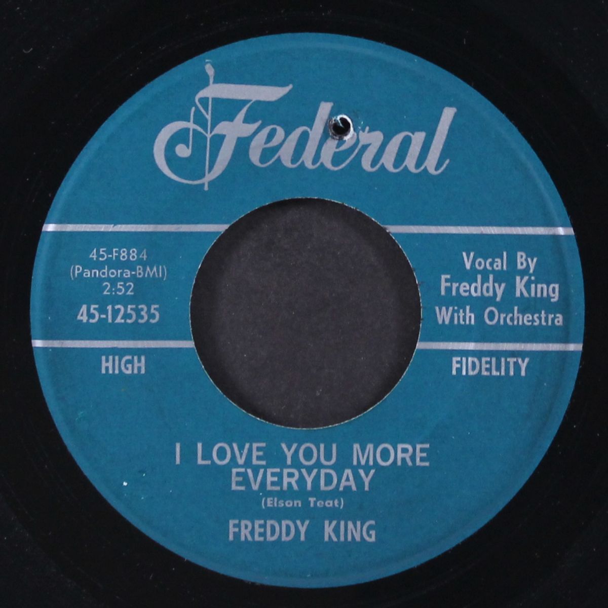 if you have it / i love you more everyday by FREDDY KING