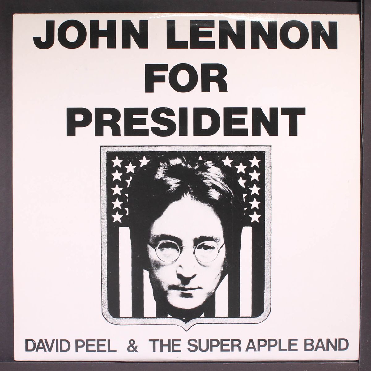 john lennon for president by DAVID PEEL & THE APPLE BAND