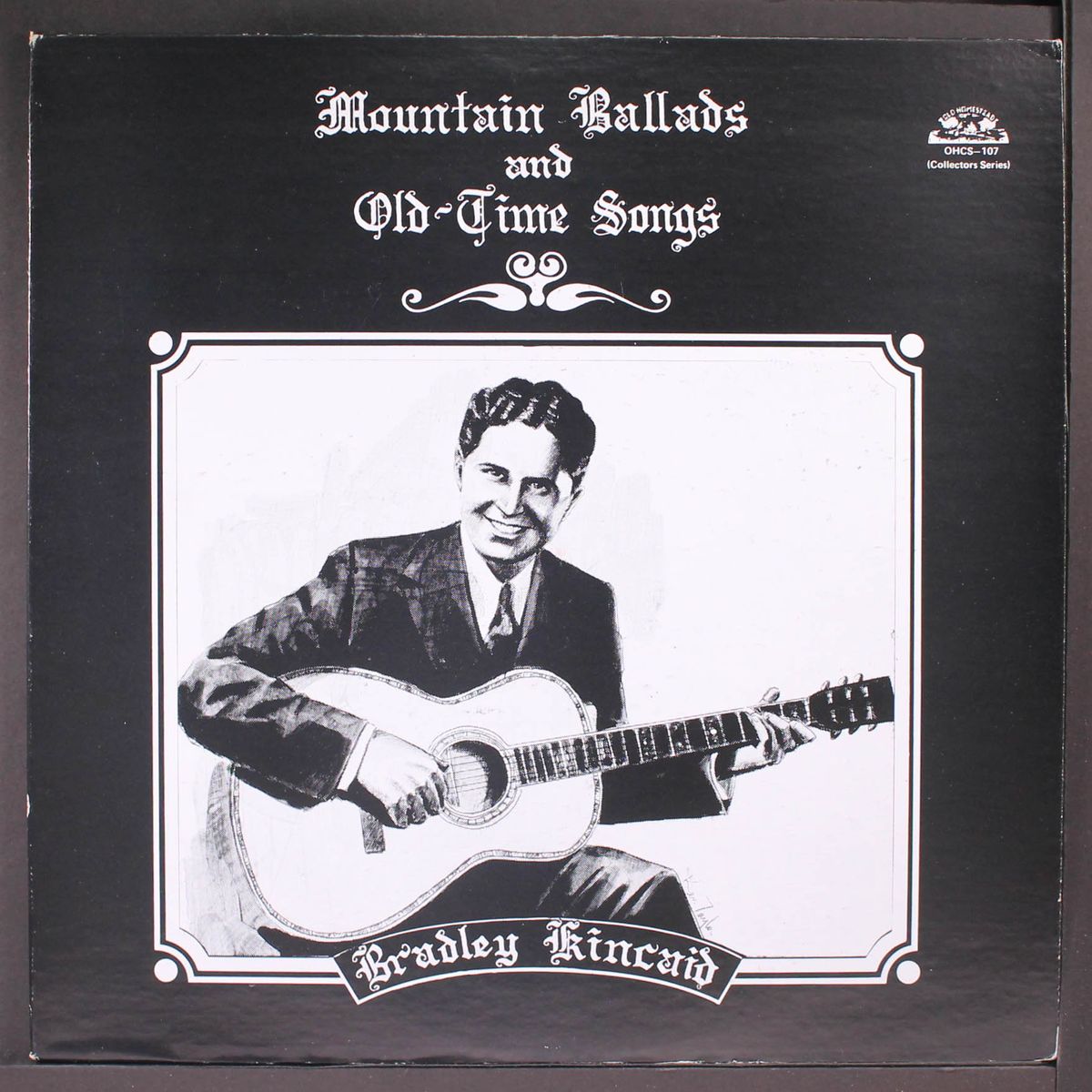 mountain ballads and old-time songs by BRADLEY KINCAID