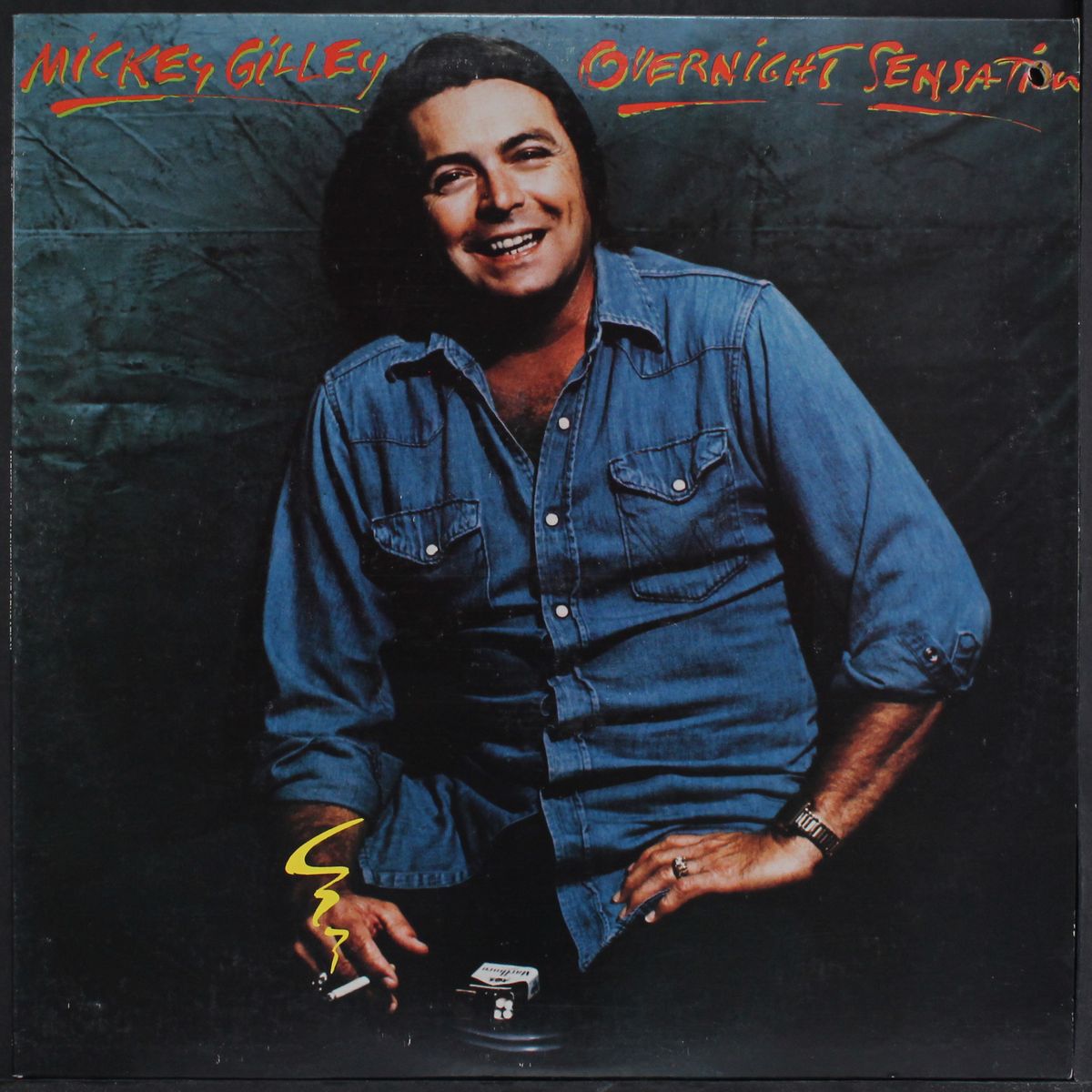 overnight sensation by MICKEY GILLEY