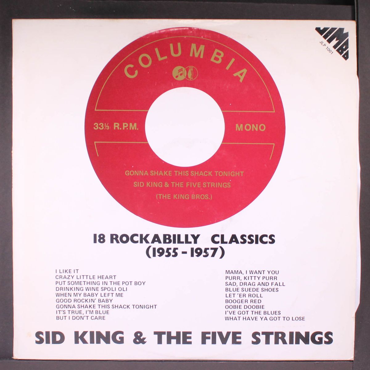 gonna shake this shack tonight; 18 rockabilly classics (1955-1957) by SID KING & FIVE STRINGS