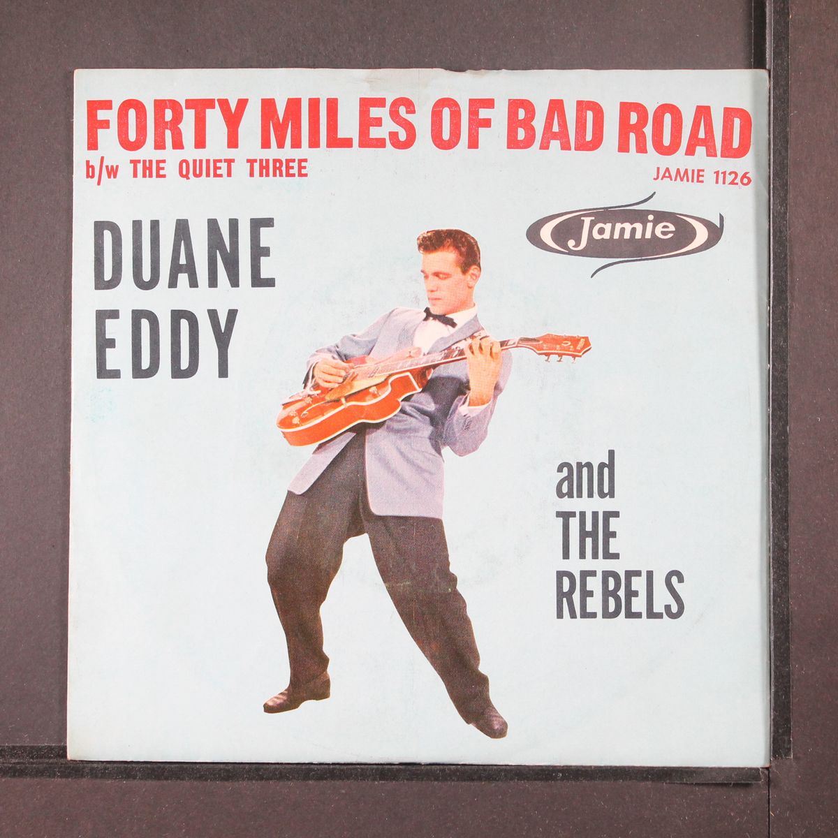 forty miles of bad road / the quiet three by DUANE EDDY