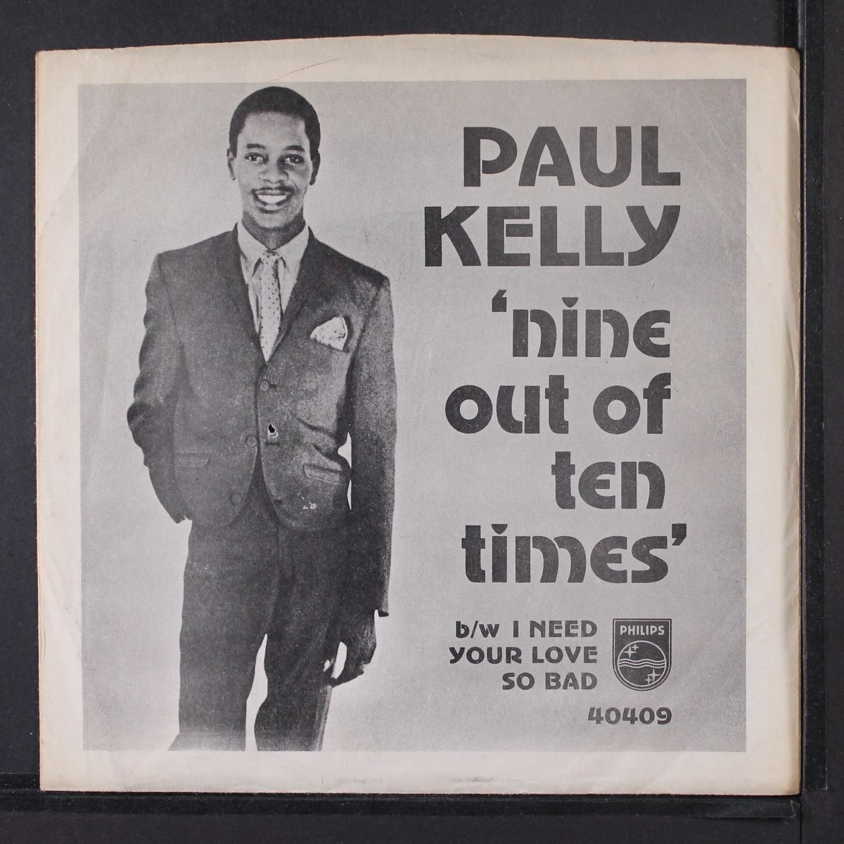i need your love so bad / nine times out of ten by PAUL KELLY