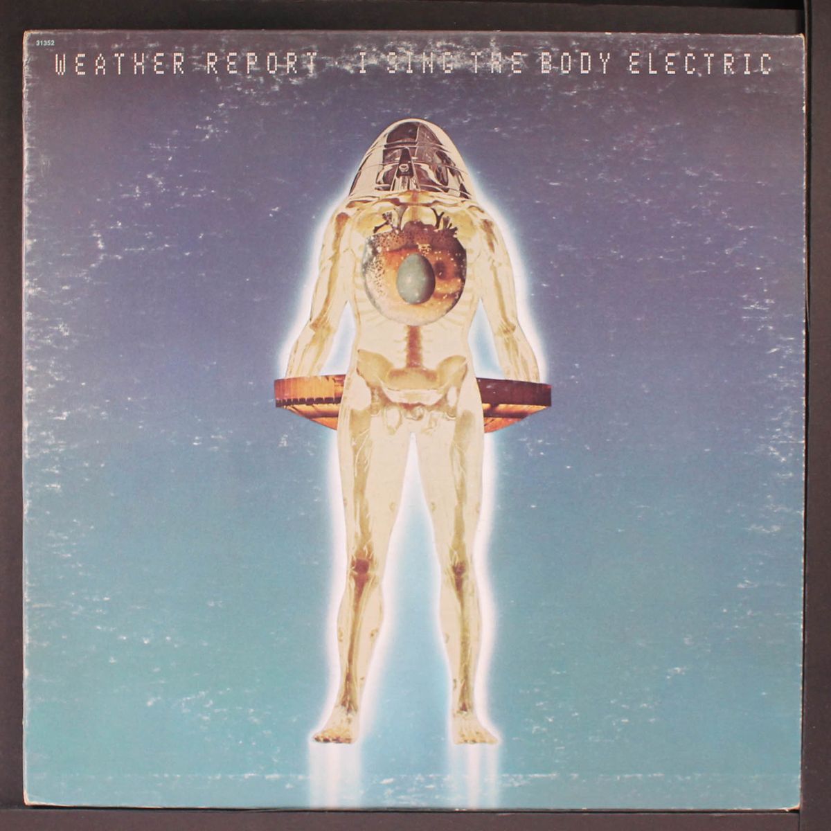 i sing the body electric by WEATHER REPORT