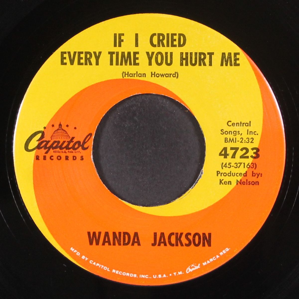 if i cried every time you hurt me / let my love walk in by WANDA JACKSON