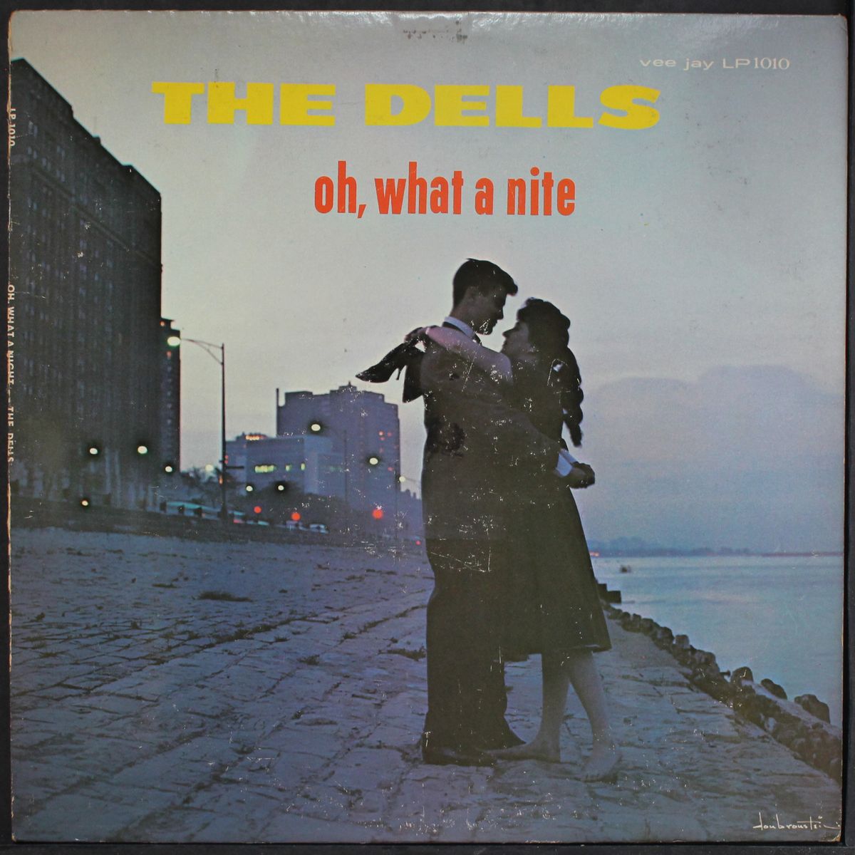 oh, what a nite by DELLS