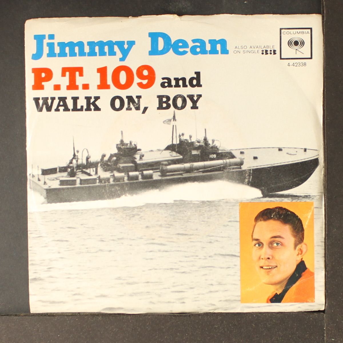walk on, boy / p.t. 109 by JIMMY DEAN