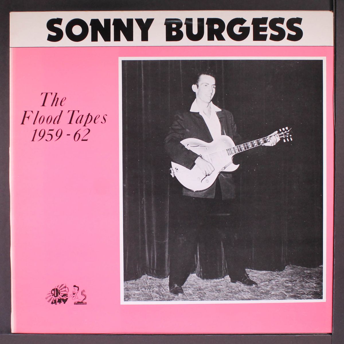 the flood tapes 1959-62 by SONNY BURGESS