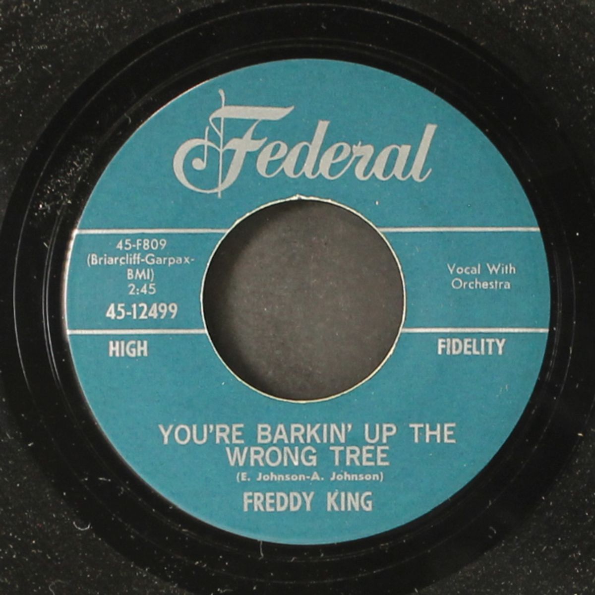 you're barkin' up the wrong tree by FREDDY KING