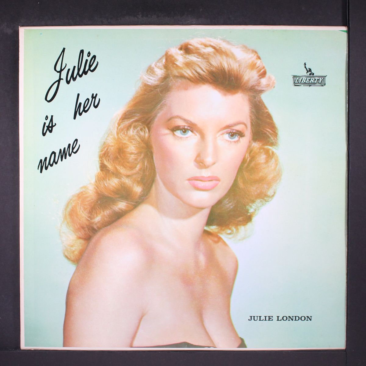 julie is her name by JULIE LONDON
