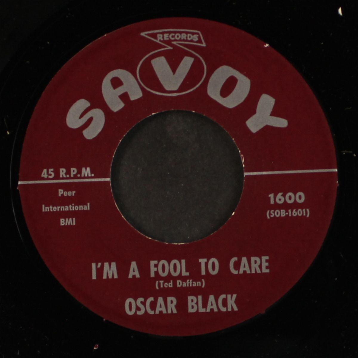 i'm a fool to care / i got a feeling by OSCAR BLACK