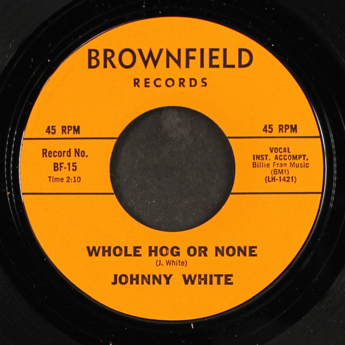 don't pity me / whole hog or none by JOHNNY WHITE