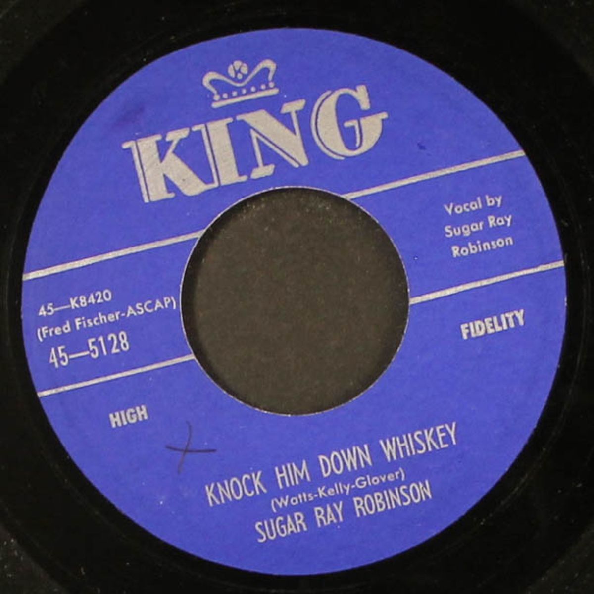 knock him down whiskey / i shoulda been on my merry way by SUGAR RAY ROBINSON