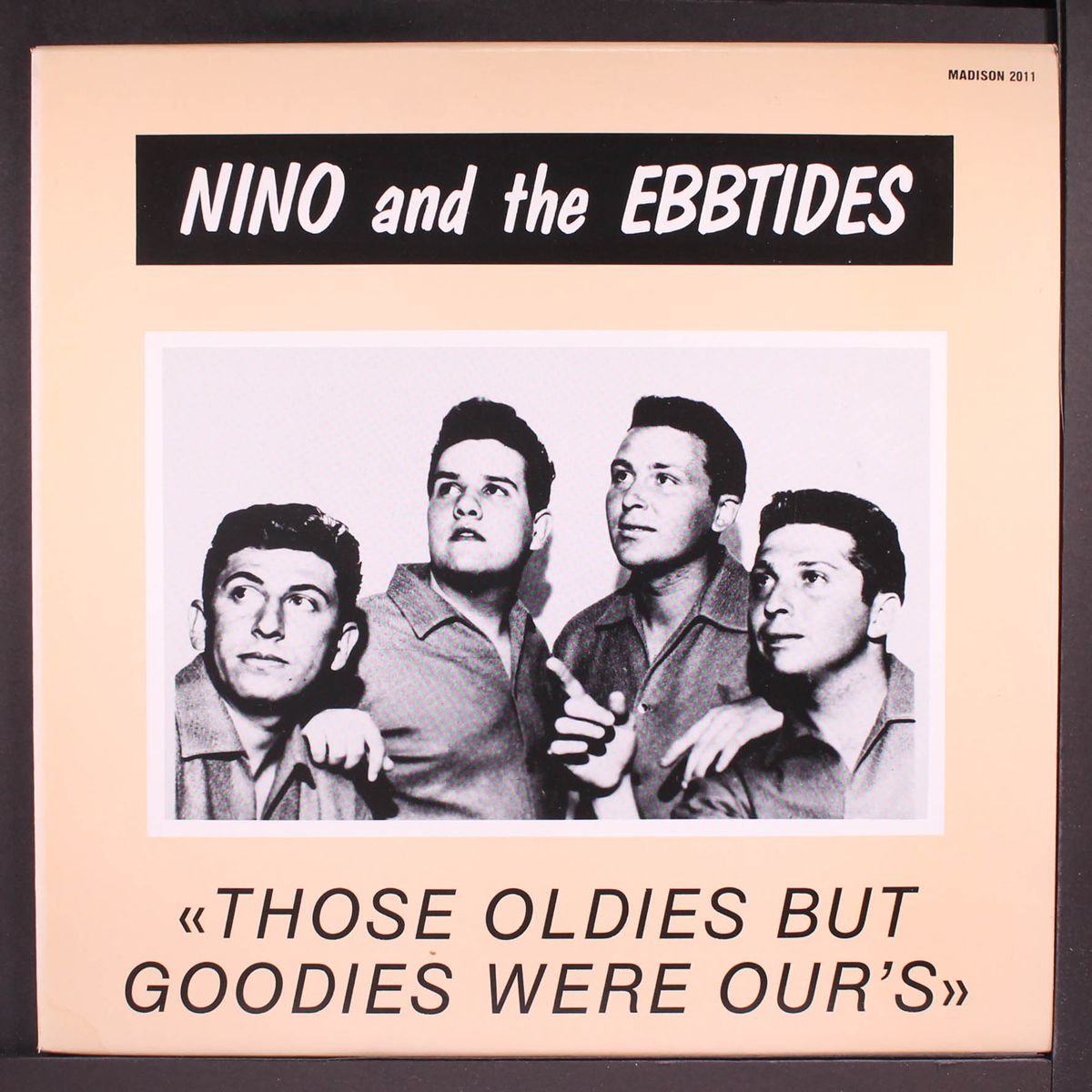 those oldies but goodies were our's by NINO & EBBTIDES