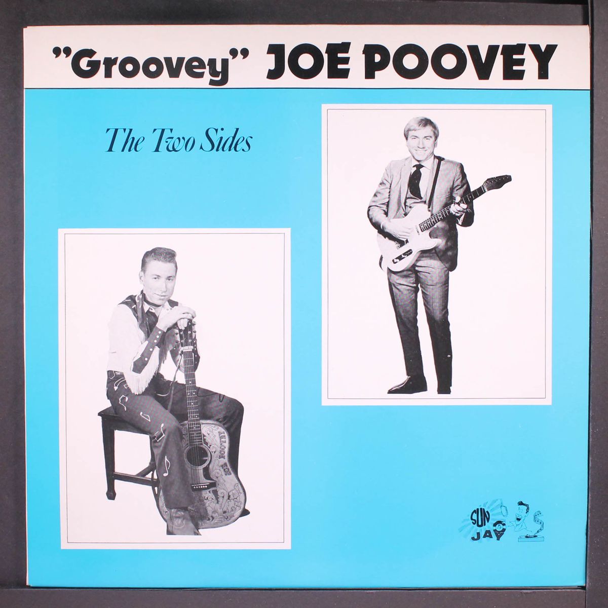 the two sides by GROOVEY JOE POOVEY