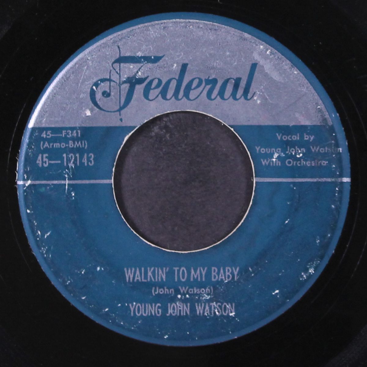 i got eyes / walkin' to my baby by YOUNG JOHN WATSON