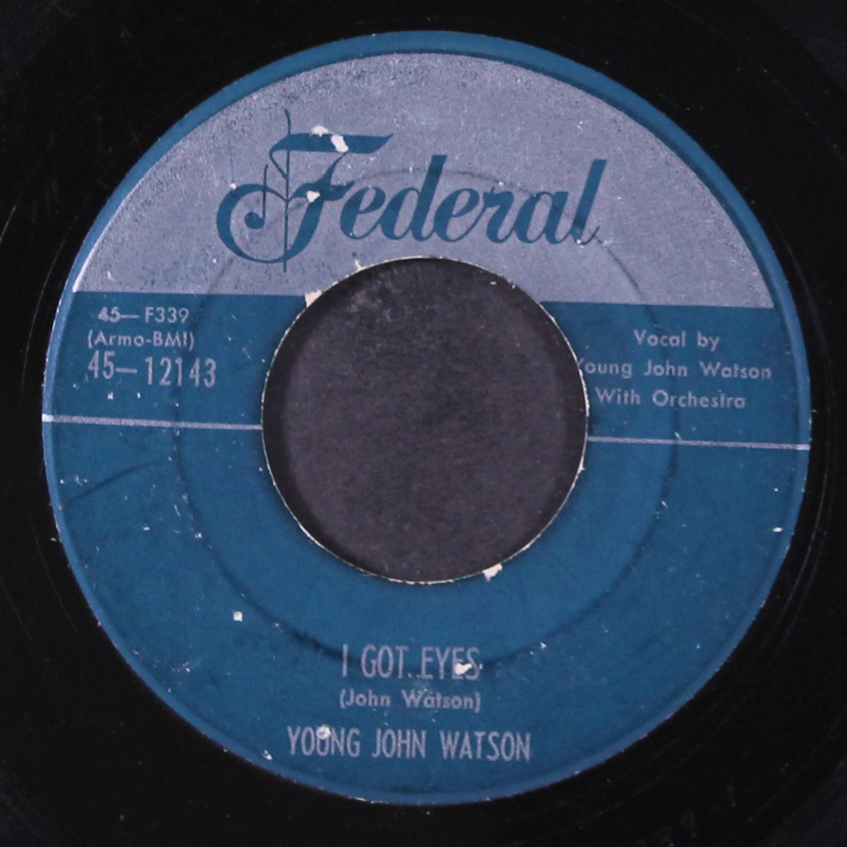 i got eyes / walkin' to my baby by YOUNG JOHN WATSON