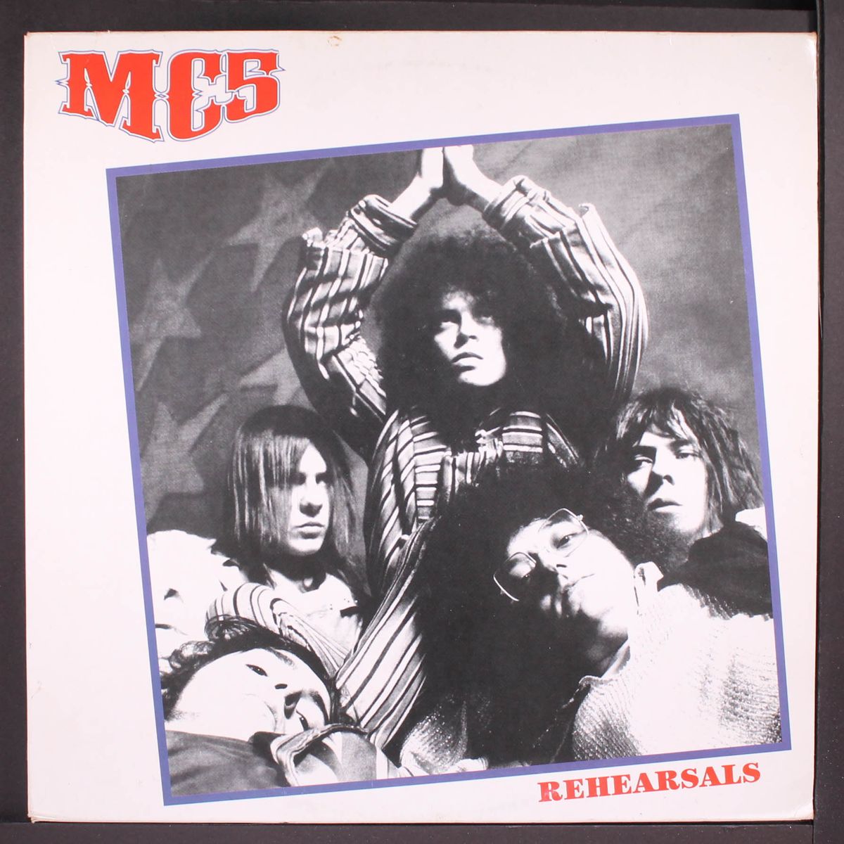 rehearsals by MC5